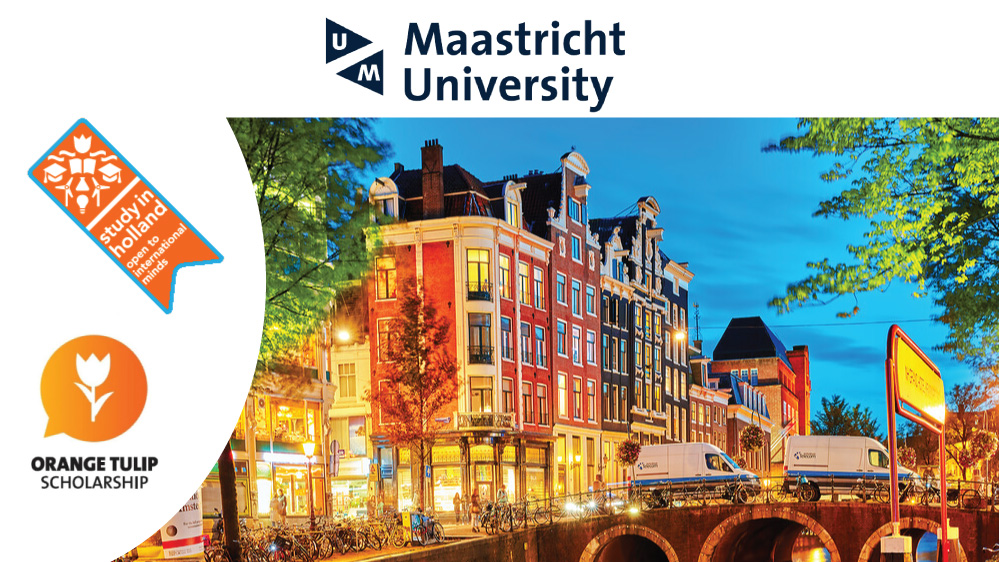 The Orange Tulip Scholarships at Maastricht University in Netherlands