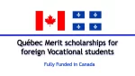 Québec Merit scholarships