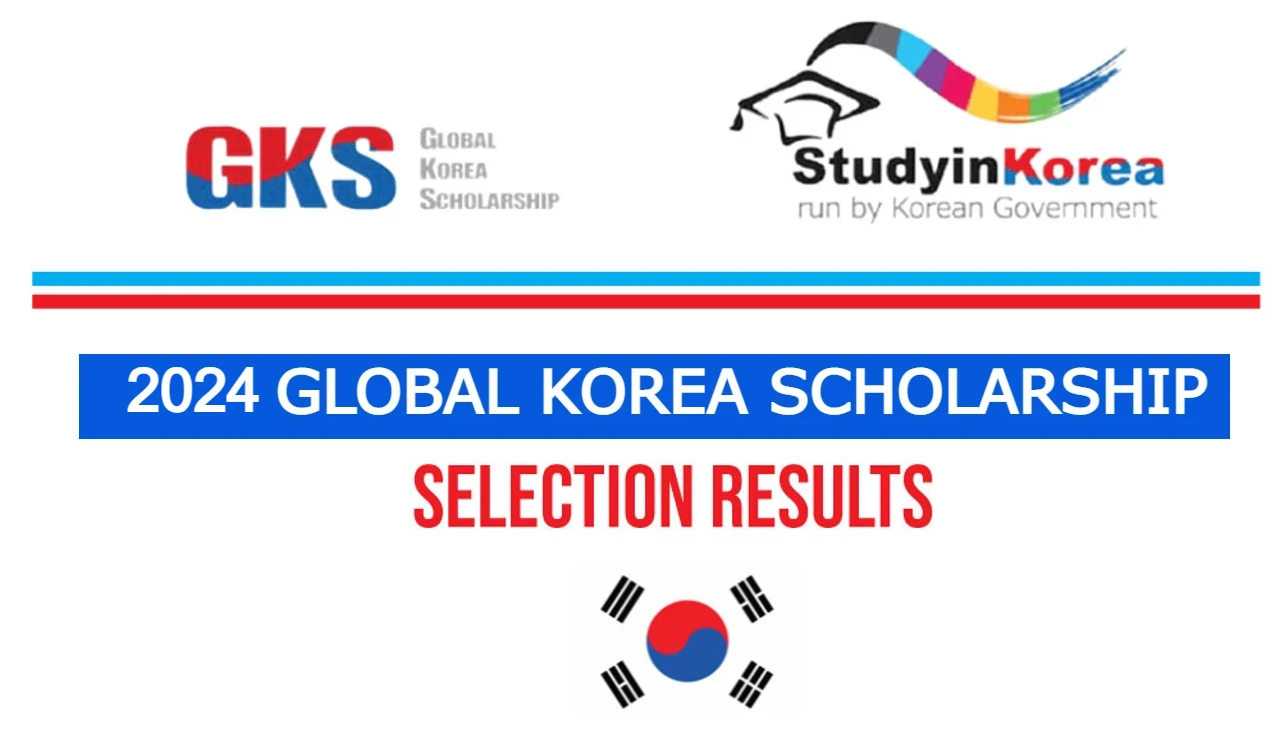 2024 Global Korea Scholarship selection Results for Undergraduate degrees
